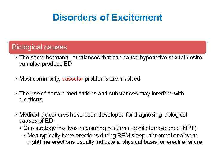 Disorders of Excitement Biological causes • The same hormonal imbalances that can cause hypoactive