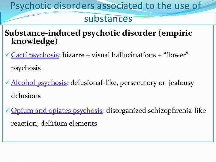 Psychotic Disorders. Что такое substance Disorders. Induced delusional Disorder. Psychosis латынь. Diseases associated