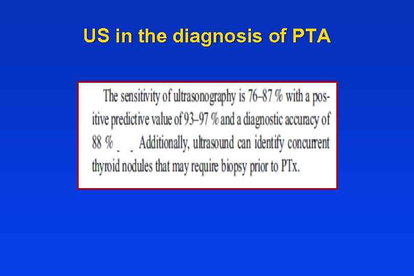 US in the diagnosis of PTA 