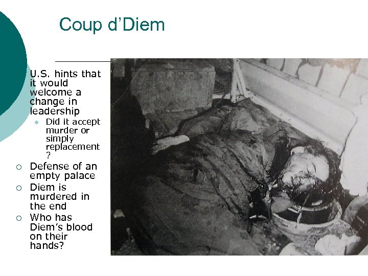 Coup d’Diem ¡ U. S. hints that it would welcome a change in leadership