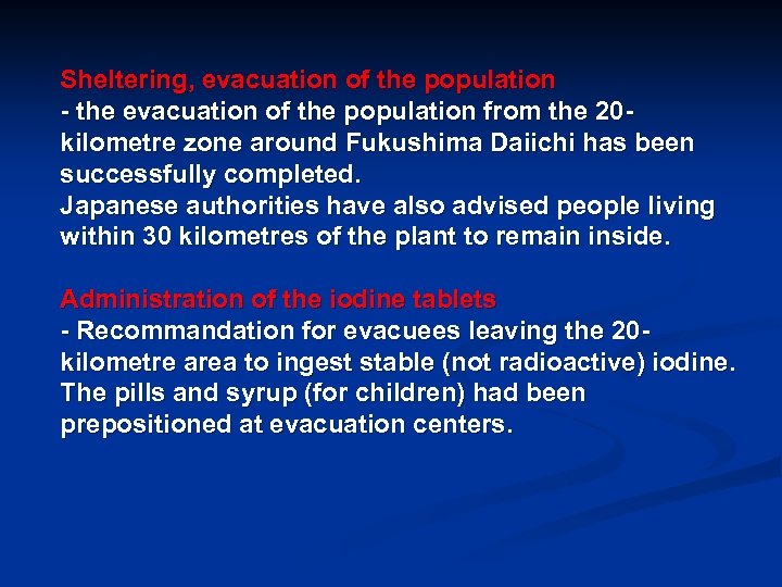 Sheltering, evacuation of the population - the evacuation of the population from the 20