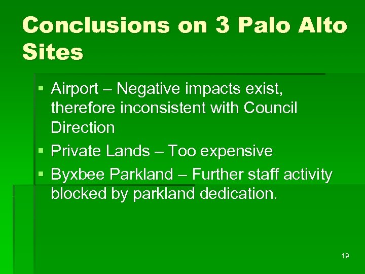 Conclusions on 3 Palo Alto Sites § Airport – Negative impacts exist, therefore inconsistent