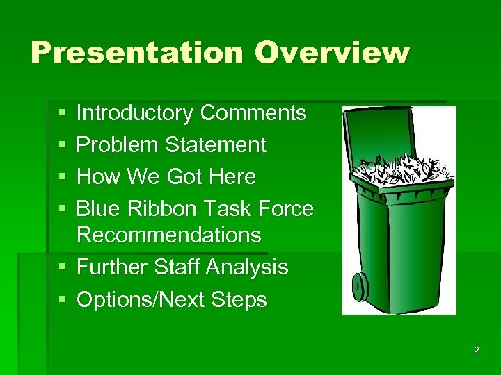 Presentation Overview § § Introductory Comments Problem Statement How We Got Here Blue Ribbon