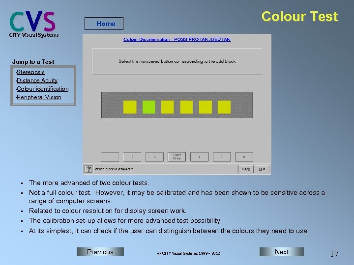 C VS Colour Test Home CITY Visual Systems Jump to a Test • Stereopsis