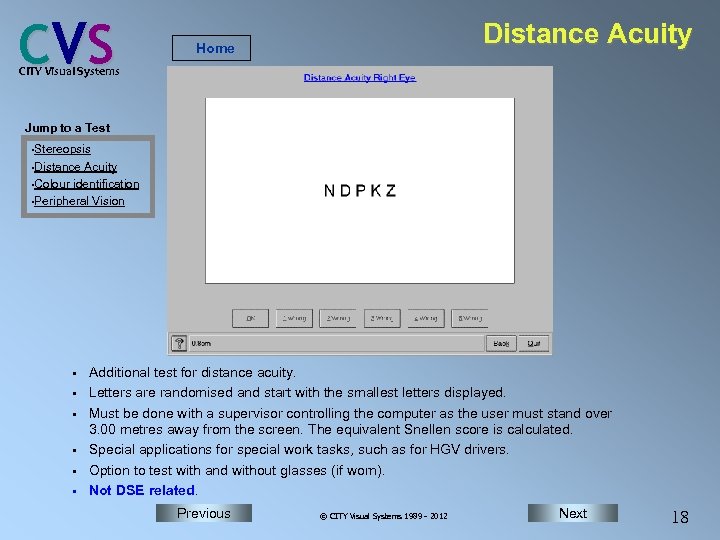 C VS Distance Acuity Home CITY Visual Systems Jump to a Test • Stereopsis