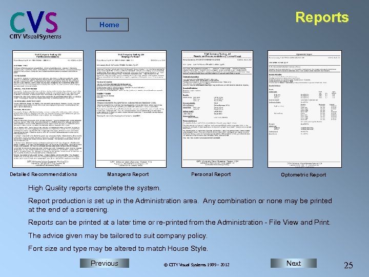 C VS Reports Home CITY Visual Systems Detailed Recommendations Managers Report Personal Report Optometric