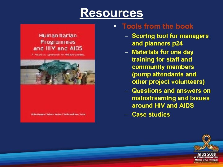 Resources • Tools from the book – Scoring tool for managers and planners p