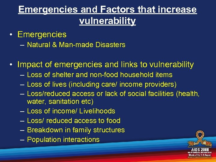 Emergencies and Factors that increase vulnerability • Emergencies – Natural & Man-made Disasters •