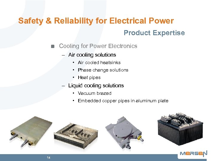 Safety & Reliability for Electrical Power Product Expertise Cooling for Power Electronics – Air