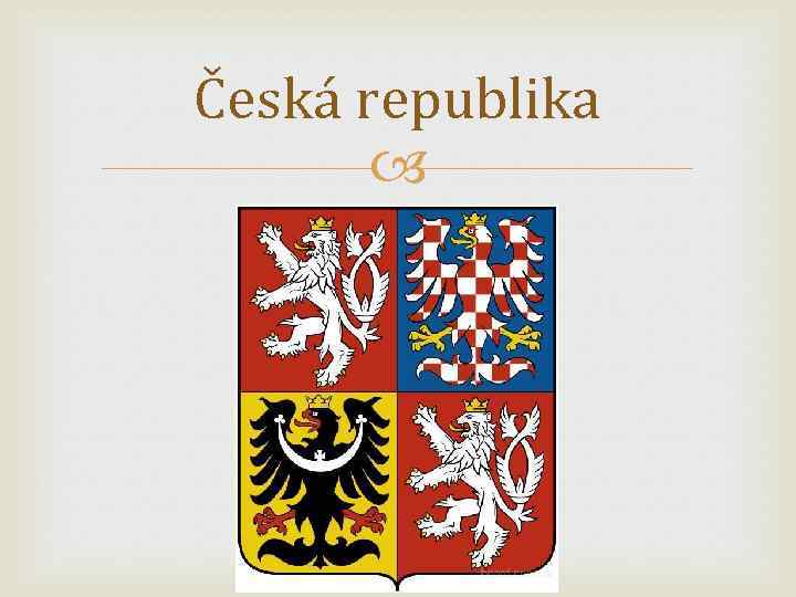 Česká republika 