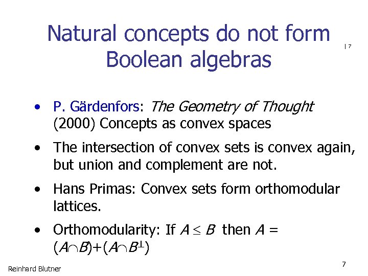 Natural concepts do not form Boolean algebras |7 • P. Gärdenfors: The Geometry of