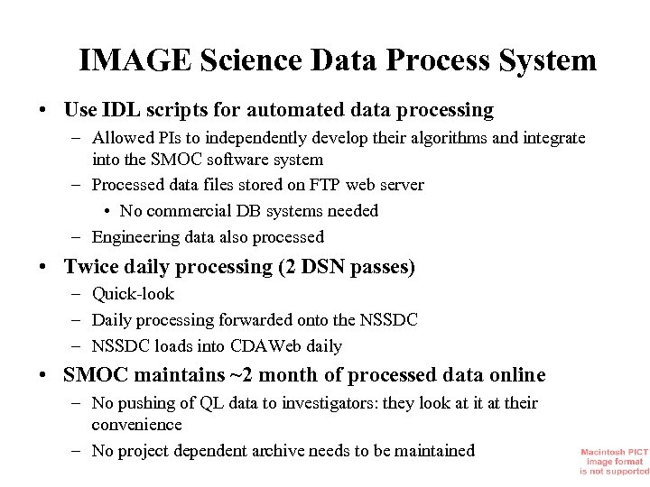 IMAGE Science Data Process System • Use IDL scripts for automated data processing –