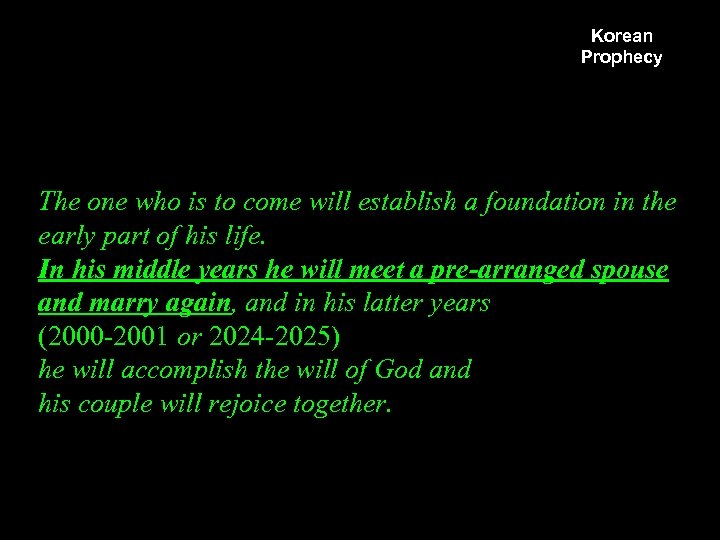 Korean Prophecy The one who is to come will establish a foundation in the