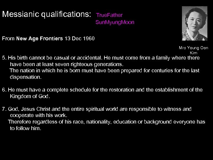 Messianic qualifications: True. Father Sun. Myung. Moon From New Age Frontiers 13 Dec 1960