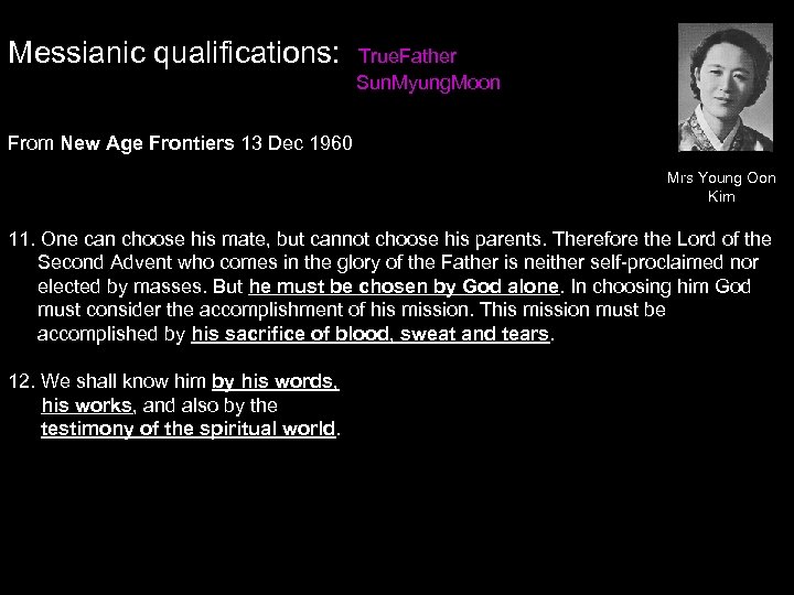 Messianic qualifications: True. Father Sun. Myung. Moon From New Age Frontiers 13 Dec 1960