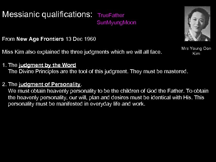 Messianic qualifications: True. Father Sun. Myung. Moon From New Age Frontiers 13 Dec 1960