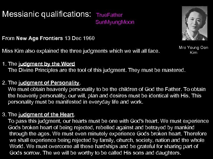 Messianic qualifications: True. Father Sun. Myung. Moon From New Age Frontiers 13 Dec 1960