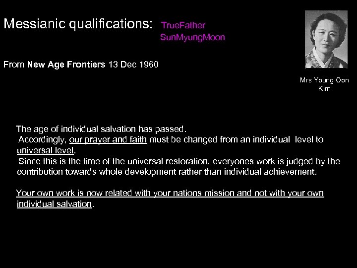 Messianic qualifications: True. Father Sun. Myung. Moon From New Age Frontiers 13 Dec 1960