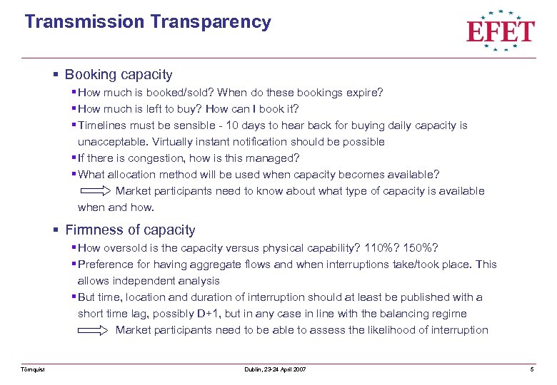 Transmission Transparency § Booking capacity § How much is booked/sold? When do these bookings