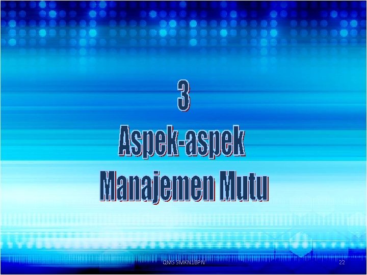QMS SMKN 1 BPN 22 