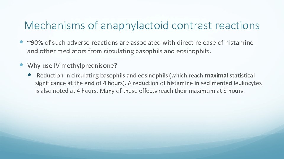 Mechanisms of anaphylactoid contrast reactions ~90% of such adverse reactions are associated with direct