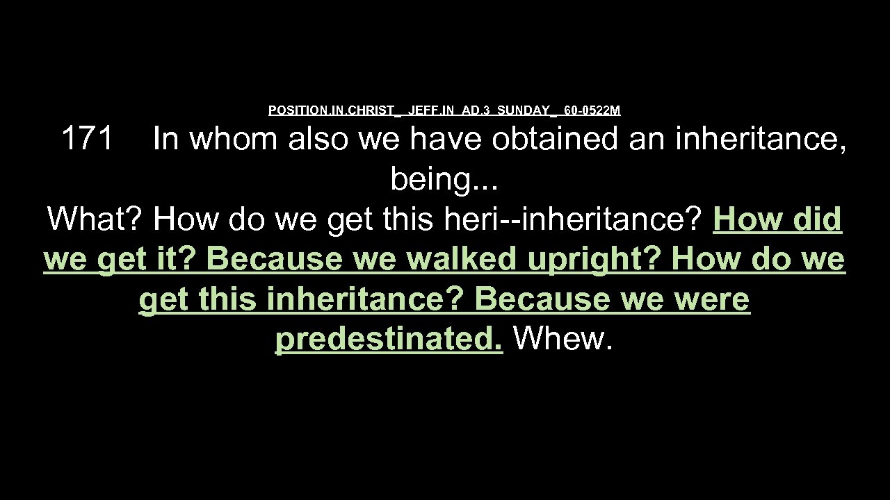POSITION. IN. CHRIST_ JEFF. IN AD. 3 SUNDAY_ 60 -0522 M 171 In whom