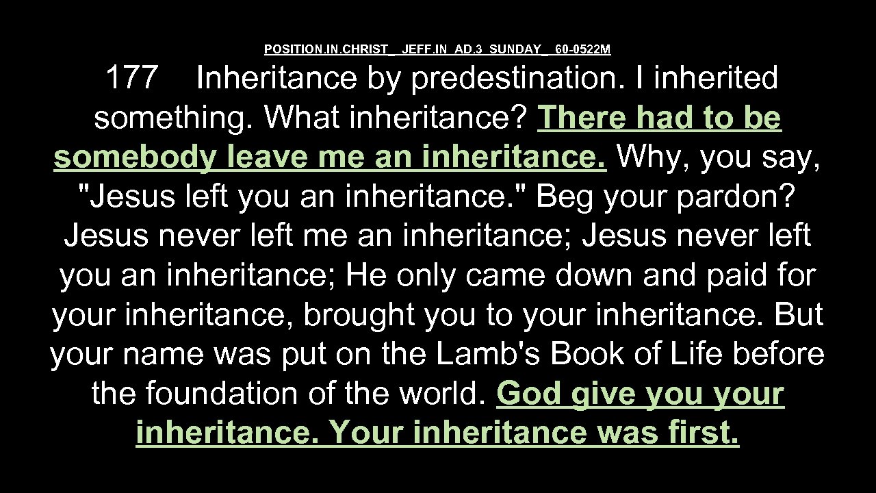 POSITION. IN. CHRIST_ JEFF. IN AD. 3 SUNDAY_ 60 -0522 M 177 Inheritance by