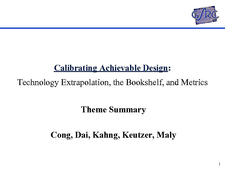 Calibrating Achievable Design Technology Extrapolation The Bookshelf And