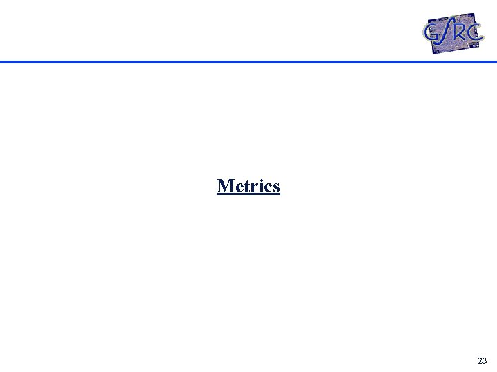 Metrics 23 