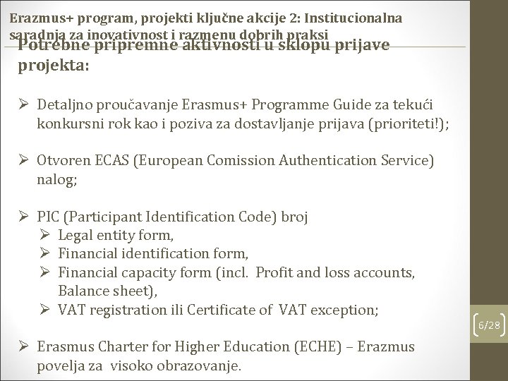 Erazmus+ program, projekti ključne akcije 2: Institucionalna saradnja za inovativnost i razmenu dobrih praksi