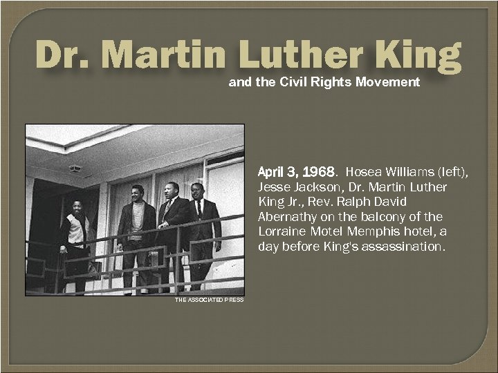 Dr. Martin Luther King and the Civil Rights Movement April 3, 1968. Hosea Williams