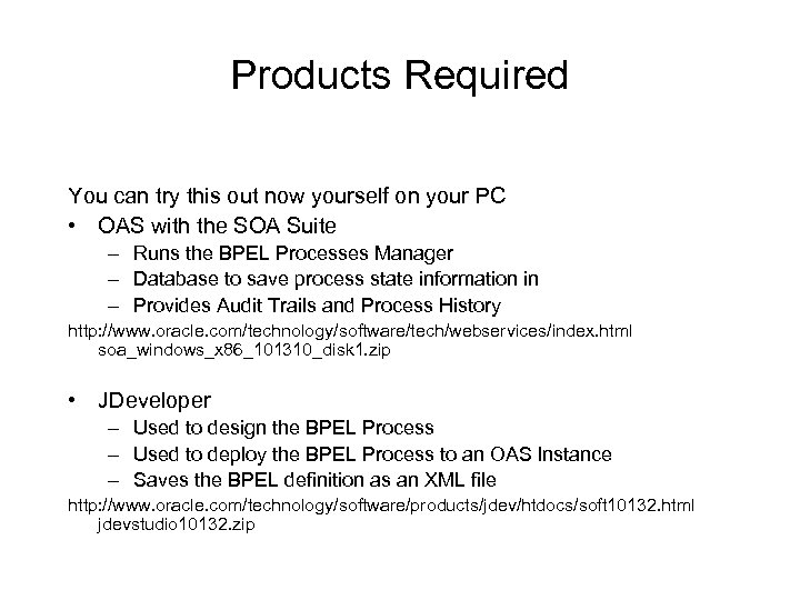Products Required You can try this out now yourself on your PC • OAS