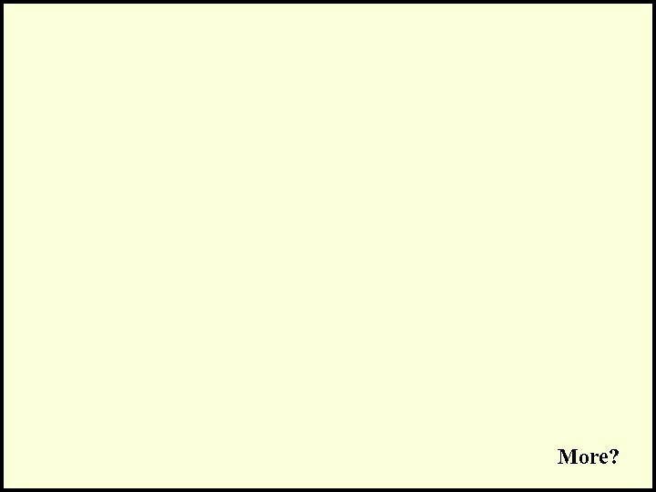 More? 