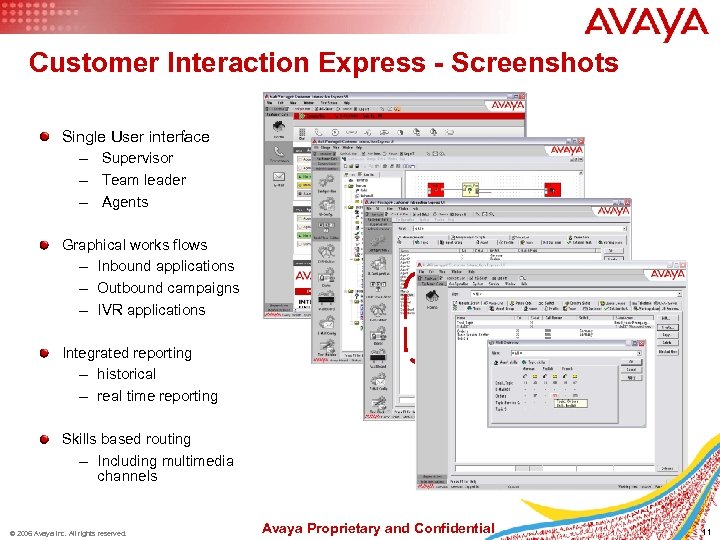 Customer Interaction Express - Screenshots Single User interface – Supervisor – Team leader –