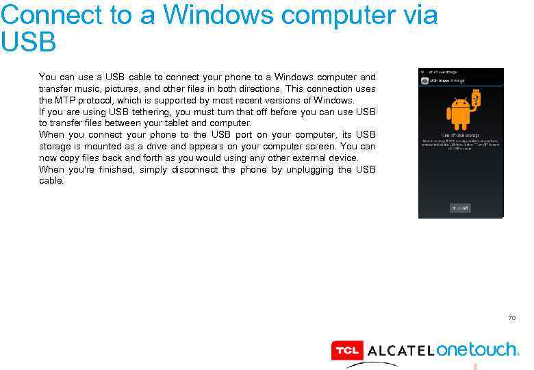 Connect to a Windows computer via USB You can use a USB cable to