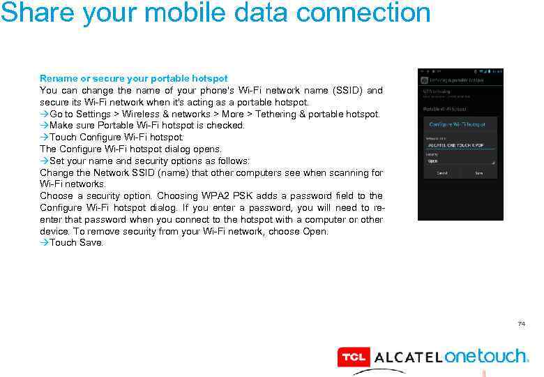 Share your mobile data connection Rename or secure your portable hotspot You can change