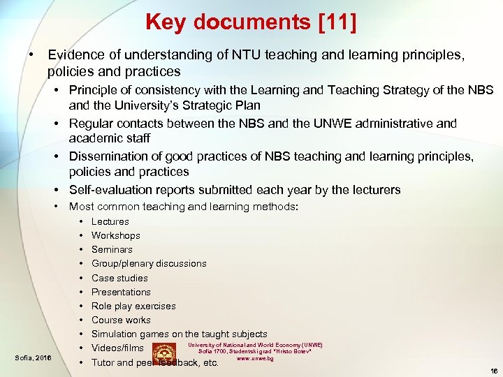 Key documents [11] • Evidence of understanding of NTU teaching and learning principles, policies