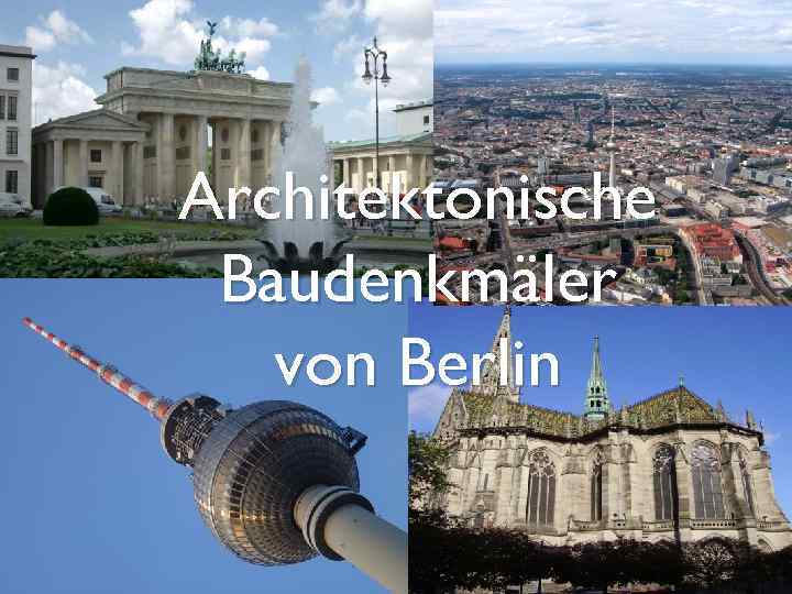 Architektonische Baudenkmäler von Berlin 