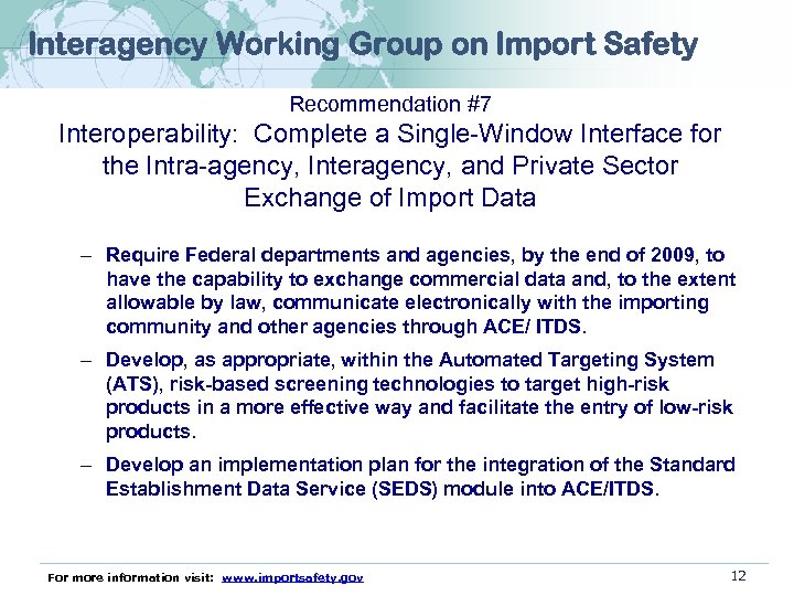 Interagency Working Group on Import Safety Recommendation #7 Interoperability: Complete a Single-Window Interface for