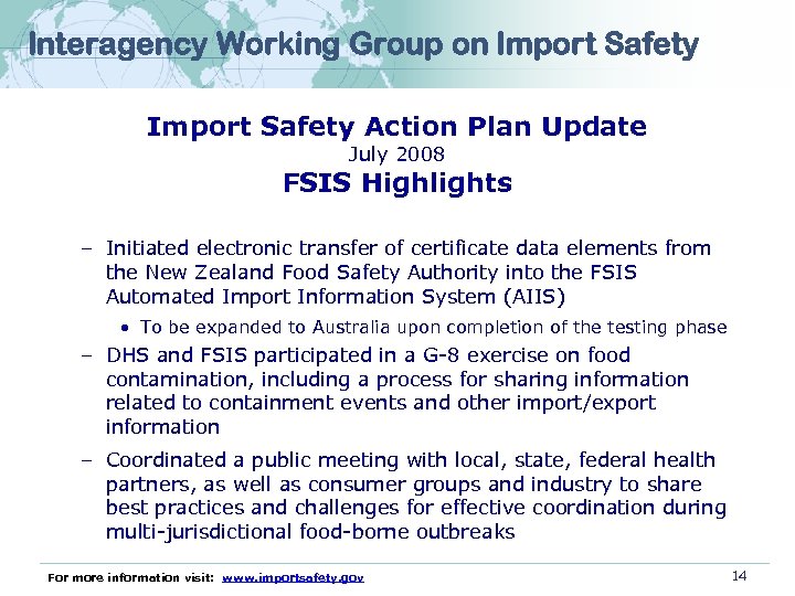 Interagency Working Group on Import Safety Action Plan Update July 2008 FSIS Highlights –