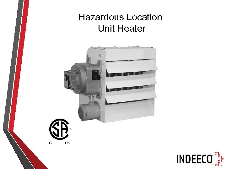 Hazardous Location Unit Heater 