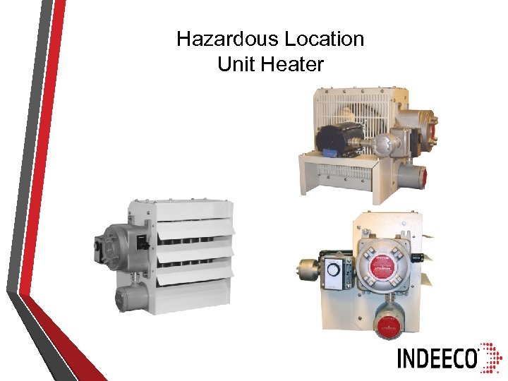 Hazardous Location Unit Heater 
