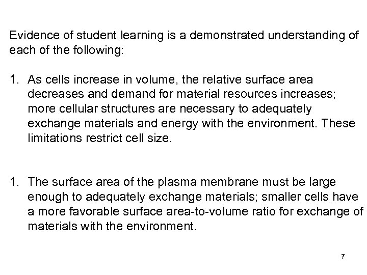 Evidence of student learning is a demonstrated understanding of each of the following: 1.