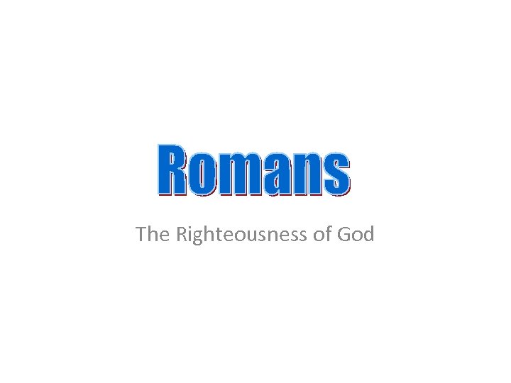 The Righteousness of God 