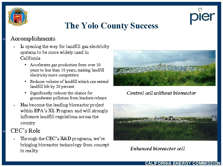The Yolo County Success u Accomplishments w Is opening the way for landfill gas