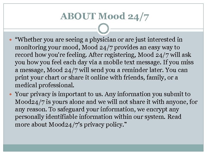 ABOUT Mood 24/7 “Whether you are seeing a physician or are just interested in
