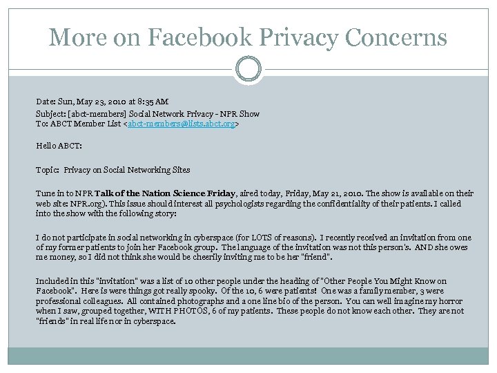 More on Facebook Privacy Concerns Date: Sun, May 23, 2010 at 8: 35 AM