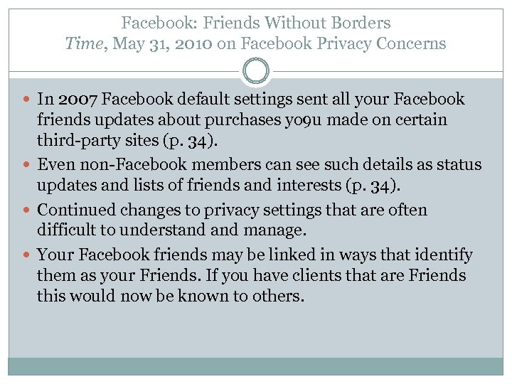 Facebook: Friends Without Borders Time, May 31, 2010 on Facebook Privacy Concerns In 2007