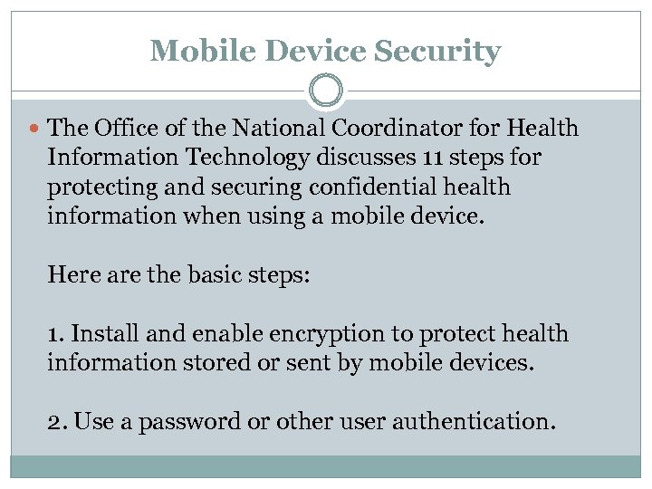 Mobile Device Security The Office of the National Coordinator for Health Information Technology discusses