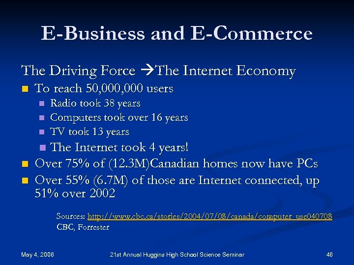E-Business and E-Commerce The Driving Force The Internet Economy n To reach 50, 000